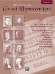 Great Hymn Writers (Portraits in Song) - Medium Low