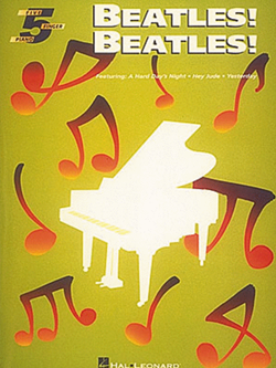 Beatles! Beatles! For Five Finger Piano