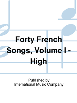 Forty French Songs, Volume I - High