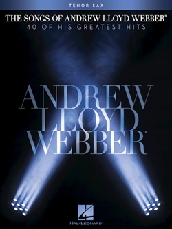 The Songs of Andrew Lloyd Webber for Tenor Sax